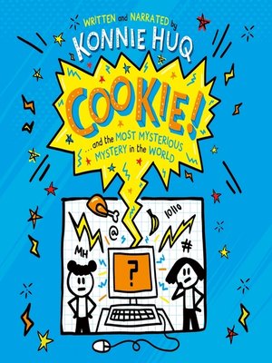 cover image of Cookie and the Most Mysterious Mystery in the World